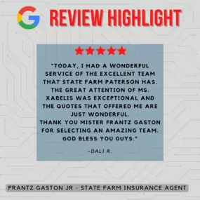 Frantz Gaston Jr - State Farm Insurance Agent
Review highlight