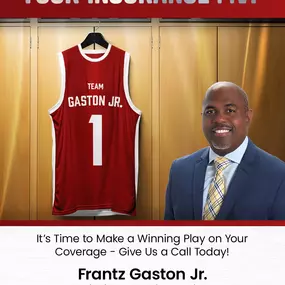 Put us in coach!!
Ready to step up your coverage game?
Team Frantz Gaston Jr. has your back from tip-off to the final buzzer. Let’s build a coverage plan that keeps you ready for the next play!