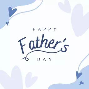 Happy Father’s Day to all the great Dads out there!!