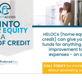 Tap into your home's equity for home improvements, debt consolidation, investments... whatever you need!  Ask me about our Home Equity Line of Credit program so you have access when you need it!