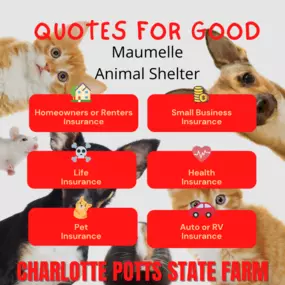 Charlotte Potts - State Farm Insurance Agent is donating $10 to Maumelle Animal Shelter for every eligible quote provided during the month of February 2022! We have two convenient locations to stop by or call our office for your free insurance quote. Reach out to us today!