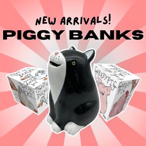 New piggy banks! 
Take your pick of the Greedy Pig, the Mucky Duck, or the Fat Kitty! Each one is delightfully shaped & wonderfully silly. Designed to encourage children & adults to save those extra pennies & keep up with inflation the old fashioned way!