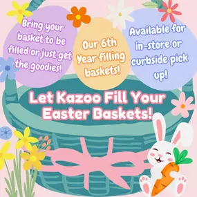 Easter will be here before you know it on April 20th… don’t let the bunny sneak up on you!

With our Easter basket fillers program, we will put together hand-selected items for your child’s or grandchild’s Easter basket that include toys, Easter goodies, and candy (optional) in a sealed bag so that surprises from the bunny remain surprises from curious eyes.