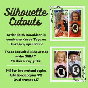 Disney silhouette artist Keith Donaldson from ICutYouOut.Com will be at Kazoo Toys on Thursday, April 24th from 11:30am to 5:30pm to create beautiful silhouettes. In just 10 minutes, he will create an amazing keepsake or a great Mother's Day gift that any mother or grandmother will cherish.