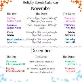 LOTS of things happening in the next few weeks. We recommend going to each and every one of them
.
.
.
@downtownbozeman
#downtownbozeman #bozemanchristmasstroll #blackfridaydeals #smallbusinesssaturday #bozemanladiesnight #lego #toystore