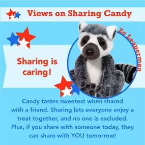 How do you feel about sharing your candy? It's a tough one! (And maybe a little too on the nose? Remember these are only stuffed animals, and it's supposed to be fun!) 
Be sure to check back next week to get to know our candidates better before it's time to vote in stores or online on November 2nd!