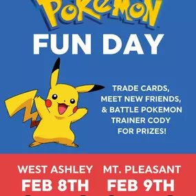 Pokémon Fun Day is returning for a special weekend of fun! Join our Pokémon Trainer Cody on February 9th in Mt. Pleasant (12-4PM) to trade cards, meet new friends, & battle for prizes!