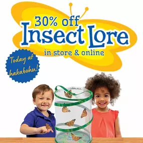 TODAY ONLY (June 24) all Insect Lore products are 30% off! Making outdoor and nature learning fun! In store and online! No discount code needed, discount will appear in cart.