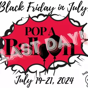 LAST CHANCE!
Black Friday in July ends today at 4pm!