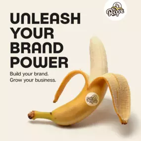 Unleash your brand power, Ripe Inc.