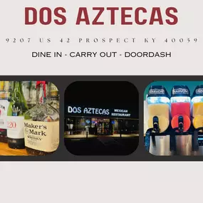 Mexican Food and drinks!
DOS AZTECAS MEXICAN RESTAURANT PROSPECT KY