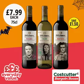 £7.99 on 19 crimes wines.
