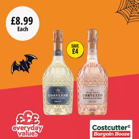 £8.99 each on Corvezzo prosecco. Save £4