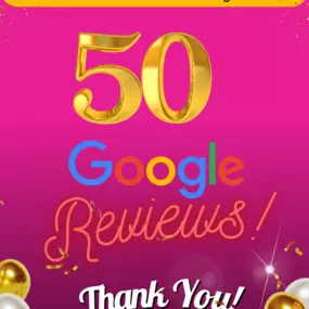 Thank you so much for 50 Google reviews!