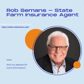 Rob Semans - State Farm Insurance Agent