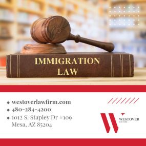 Immigration Law Mesa Immigration Lawyer Best Immigration Lawyer Immigration Attorney Immigration Services 1012 S Stapley Dr #109, Mesa, AZ 85204 Westover Law Firm