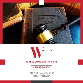 Immigration Law Mesa Immigration Lawyer Best Immigration Lawyer Immigration Attorney Immigration Services 1012 S Stapley Dr #109, Mesa, AZ 85204 Westover Law Firm