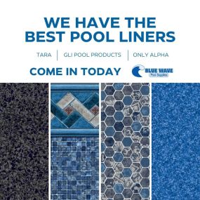 At Blue Wave Pool Supplies, we offer the best choices for pool liners, including TARA, Only Alpha, and GLI Pool Products Liners. We rate these liners as the best for their use of quality materials that are durable and long-lasting, innovative technology incorporating state-of-the-art processes for superior performance, and extensive warranty so you can have hassle-free enjoyment all summer long. Stop by Blue Wave today for the most superior pool products in the business.