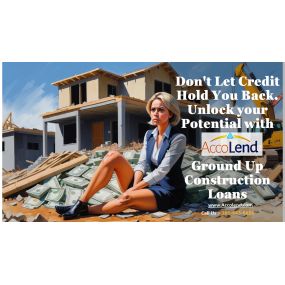 Ground Up Construction Loan by Accolend