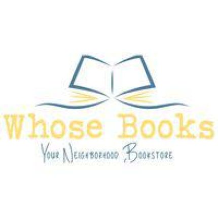Logo von Whose Books Neighborhood Bookstore