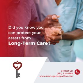 Protect your assets from long-term care today!