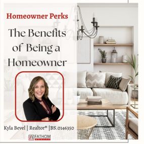 Benefits of Becoming  a Homeowner