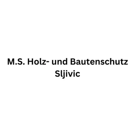 Logo da M.S. Holz- und Bautenschutz Sljivic