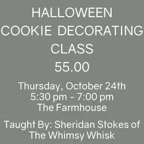 It's the class you've been waiting for and just in time for Halloween! This Cookie Decorating Class will surely get you in the Spooky spirit!!