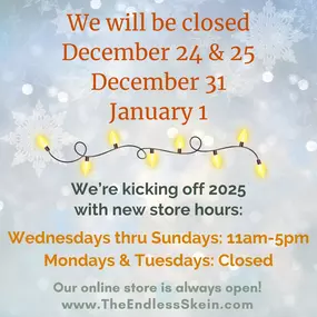 Please note our holiday closures and our new store hours for 2025! ✨
Wishing you a joyful and cozy holiday season! ❄????????
https://theendlessskein.com/
#handcraftedholidays #localyarnstore #hudsonvalleyny #knittersoftheworld #crochetersoftheworld