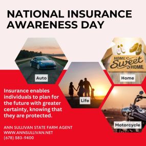 This National Insurance Awareness Day, take a moment to review your coverage and make sure it meets all your needs. Stay prepared and protected for the future. Our team is here to help you! #AnnSullivanStateFarmAgent #InsuranceAwareness