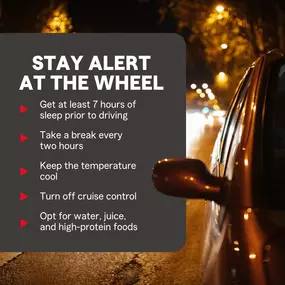 For your own safety and that of everyone else on the road, stay alert behind the wheel. Follow our tips during Drowsy Driving Prevention Week and beyond.