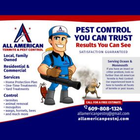 All American Termite & Pest Control
202 Thrush Ct
Lanoka Harbor, NJ. 08734
(609) 808-1324