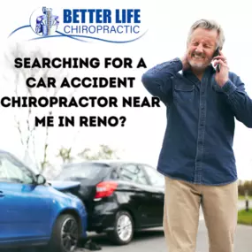 Searching for a car accident chiropractor near me Reno?