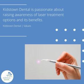 KidsTown Dental is passionate about raising awareness of laser treatment options and its benefits.