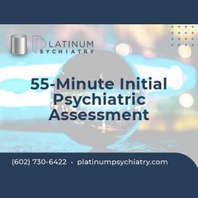 Platinum Psychiatry offers 55 minute initial virtual psychiatric assessment for anxiety, depression, adhd, bipolar, ptsd, prescription management treatment