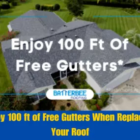 Enjoy 100 ft of Free Gutters When Replacing Your Roof