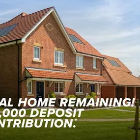 £15,000 Deposit contribution on our last plot at Albany Wood