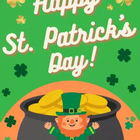 Happy St. Patrick’s Day! Wishing you a day filled with good luck, great company, and a little extra green. Stay safe and enjoy the celebrations!