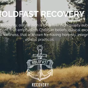 At Holdfast Recovery, we believe that those suffering from addiction can heal through developing strong relationships with Christ.