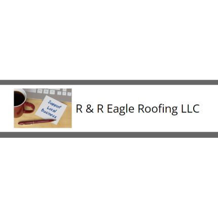 Logotyp från R & R Eagle Roofing LLC