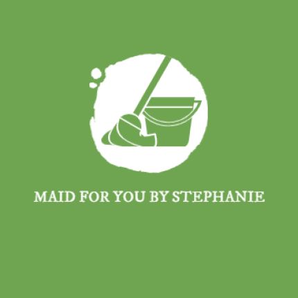 Logo van Maid For You By Stephanie