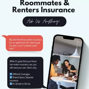 Having a roommate can be a blast—but don’t let an insurance mishap ruin the vibe (or your friendship)! Everyone needs their own renters insurance policy to keep things simple and stress-free. It’s quick and easy to set up—give us a call, and we’ll help you get started!