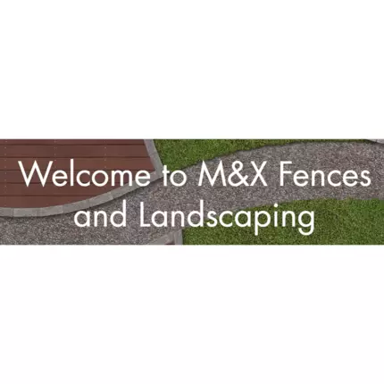 Logo de M&X Fence and Landscaping