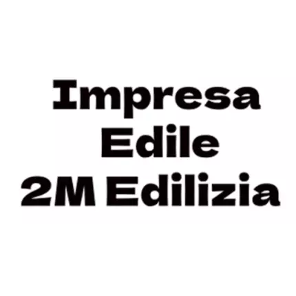 Logo von Impresa Edile 2 M Edilizia