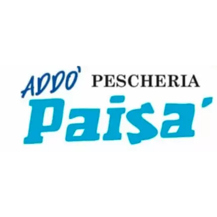 Logo od Pescheria Addò Paisà