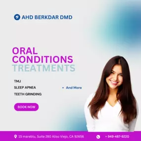 Oral Conditions Treatments in Aliso Viejo, Ca