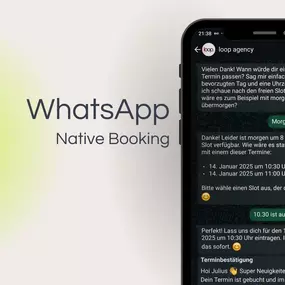 WhatsApp Native Booking: Komfortable Terminplanung mit LoopOS
Mit LoopOS, dem Tool der loop agency, können Kunden direkt über WhatsApp Termine buchen. Diese Funktion vereinfacht den Buchungsprozess, steigert die Effizienz und verbessert die Kundenerfahrung. Termine werden in Echtzeit mit Ihrem Kalender synchronisiert, und automatische Bestätigungen sowie Erinnerungen erhöhen die Termintreue. Mit WhatsApp Native Booking bieten Sie Ihren Kunden eine moderne, einfache Möglichkeit zur Terminvereinba