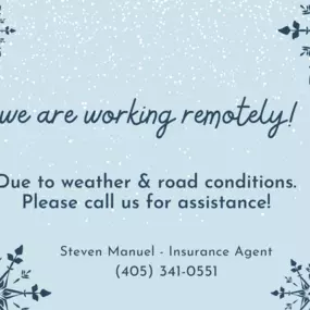 Our team will be working remotely today due to weather and road conditions. Please call us for assistance!