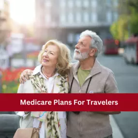 Medicare Plans For Travelers In La Mesa, CA