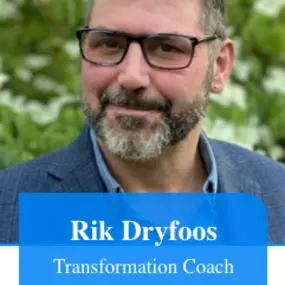 Rik Dryfoos, Transformation Coach & Content Contributor